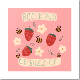 Bee Kind or Buzz Off Posters and Art